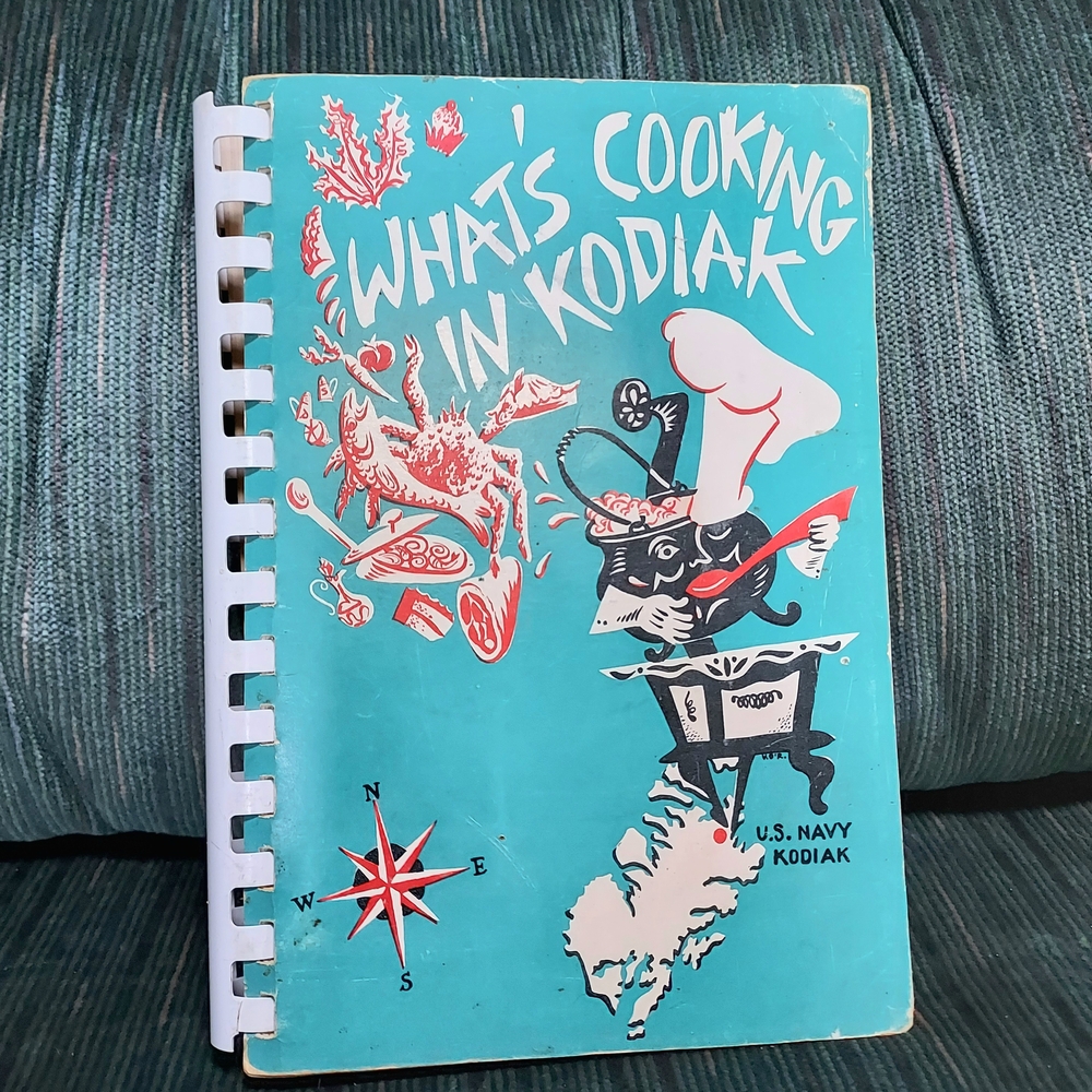 Vintage 1950s What's Cooking In Kodiak Cookbook U.S. Navy Officers Wives Club